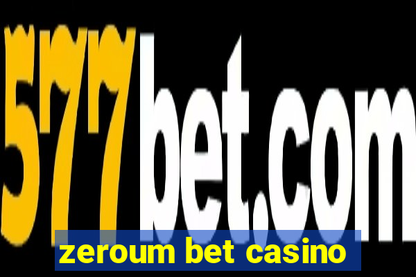 zeroum bet casino